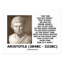Aristotle Any One Can Get Angry Right Person Time Post Card
