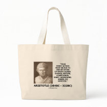 Aristotle Every Action One Of Seven Causes Quote Tote Bags