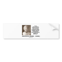 Aristotle Every Action One Of Seven Causes Quote Bumper Sticker