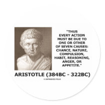 Aristotle Every Action One Of Seven Causes Quote Stickers
