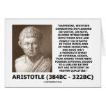Aristotle Happiness Cultivated Minds Character Greeting Card