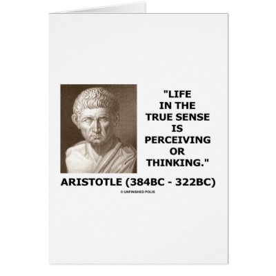 Aristotle Life True Sense Perceiving Or Thinking Cards by unfinishedpolis