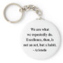 Aristotle Quote 4a Keychain