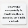 Aristotle Quote 4a Mouse Pad