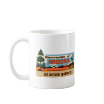 Arizona Bienvenido a Arizona si eres güero Mugs