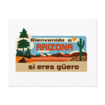 Arizona Bienvenido a Arizona si eres güero Postcards