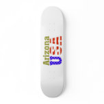 Arizona USA! Skateboard