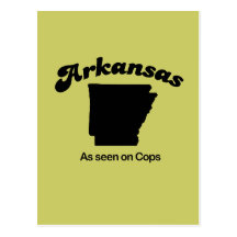 Arkansas Motto - As seen on Cops Post Card