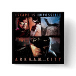 Arkham City Escape is Impossible Pinback Buttons