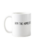 arm the homeless coffee mug