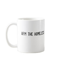 arm the homeless coffee mug