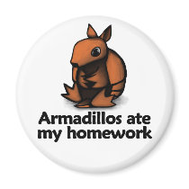 Armadillos ate my homework