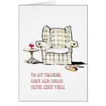 Armchair To my teacher rest, relax until next term Card