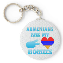 Armenians are my Homies Keychain