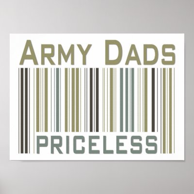 Army Dads Priceless Bar Code Posters by TeeShirtsTShirts