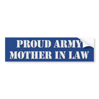 Army Mother In Law Bumper Sticker by politstickers