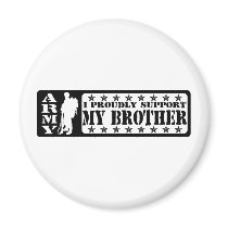ARMY - Proudly Support Brother Refrigerator Magnets