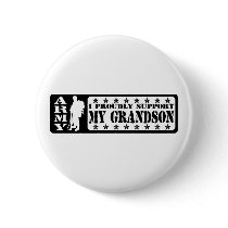 ARMY - Proudly Support Grandson Buttons