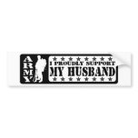 ARMY - Proudly Support Husband Bumper Stickers