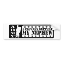 ARMY - Proudly Support Nephew Bumper Sticker