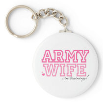 Army Wife in training Keychains