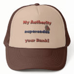 Army Wife - My Authority supersedes your rank hats