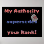 Army Wife - My Authority supersedes your rank Poster