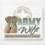 Army Wife Supporting my Soldier Mousepad