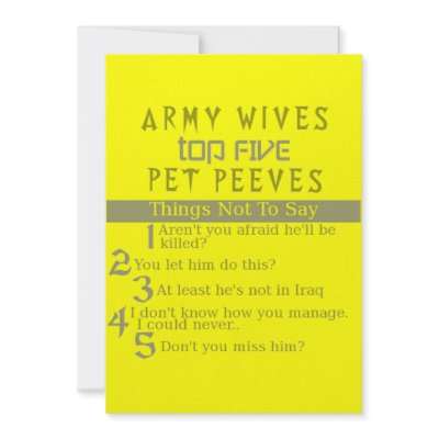 Army Wives Pet Peeves List message cards Personalized Invite by spunkyduckling