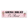 ARNG Brat On Board Girl (Dark Skin) Bumper Sticker
