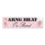 ARNG Brat On Board Girl (Light Skin) Bumper Sticker