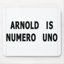 Arnold Is Numero Uno Mouse Mat