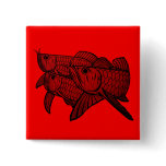Arowana pinback button