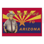 Arpaio: Welcome to Arizona Greeting Card