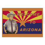 Arpaio: Welcome to Arizona Greeting Card