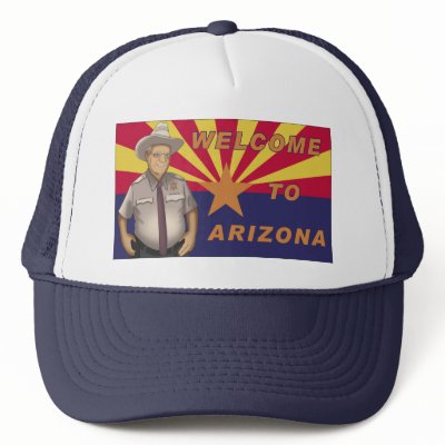 Arpaio: Welcome to Arizona Mesh Hats by ObamaWatch