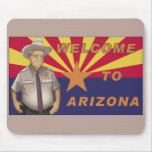 Arpaio: Welcome to Arizona Mousepad
