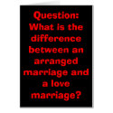 ARRANGE/LOVE MARRIAGE HUMOUR CARD