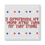 ARREST THE CORPORATIONS REFRIGERATOR MAGNET