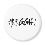 Arrggh! Fridge Magnets