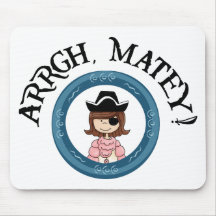 Arrgh Matey Pirate Girl Mouse Pad