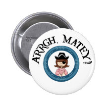 Arrgh Matey Pirate Girl Pin