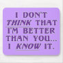 Arrogance: don't wonder if I'm better than you