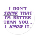 Arrogance: don't wonder if I'm better than you