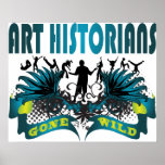 Art Historians Gone Wild posters