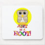 Art is a Hoot Mouse Pads
