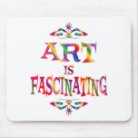 Art is Fascinating Mouse Pads