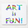 Art is Fun Mouse Pads