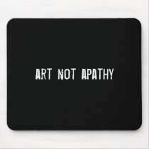 art not apathy