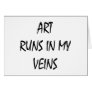 Art Runs In My Veins